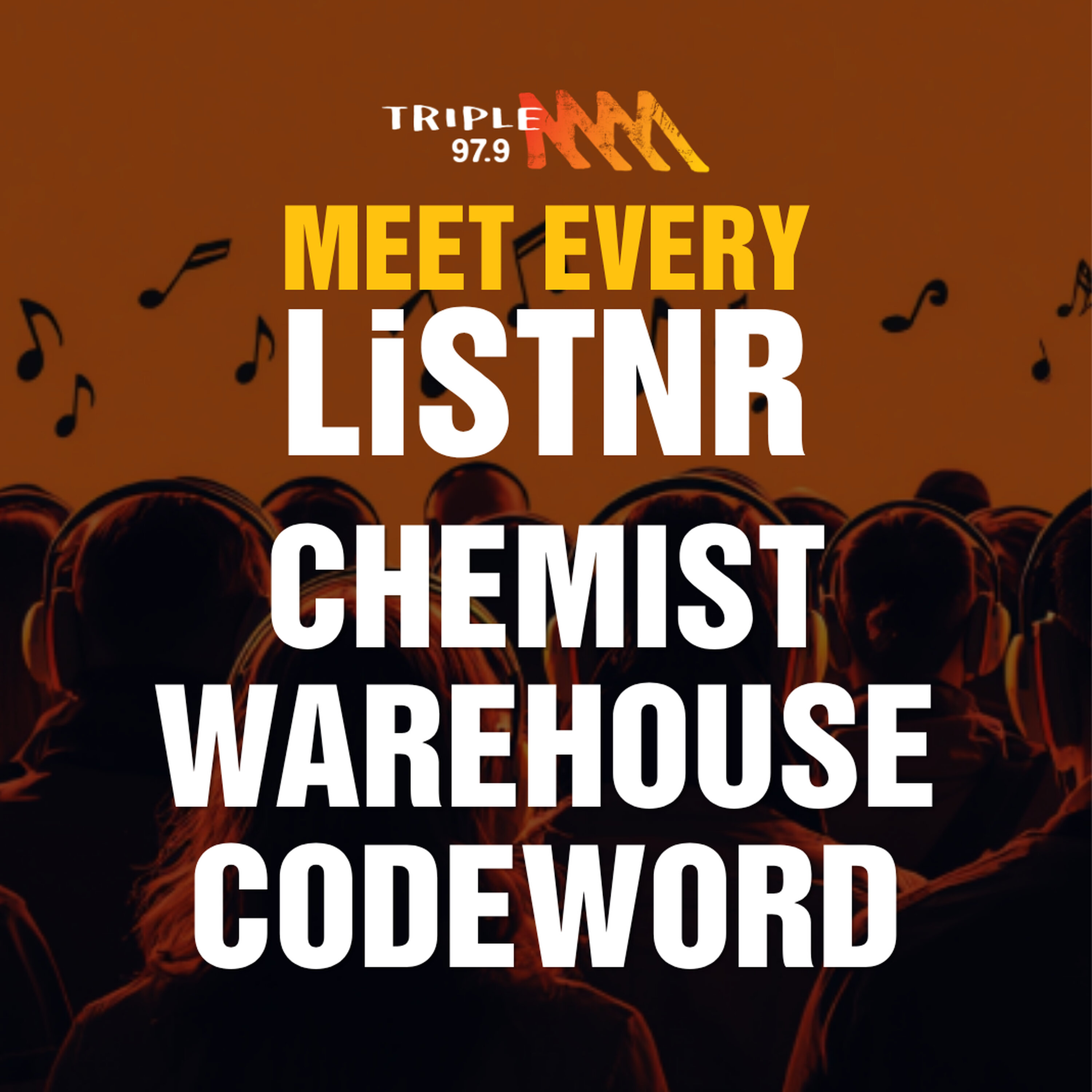 MEET EVERY LISTNR - CHEMIST WAREHOUSE