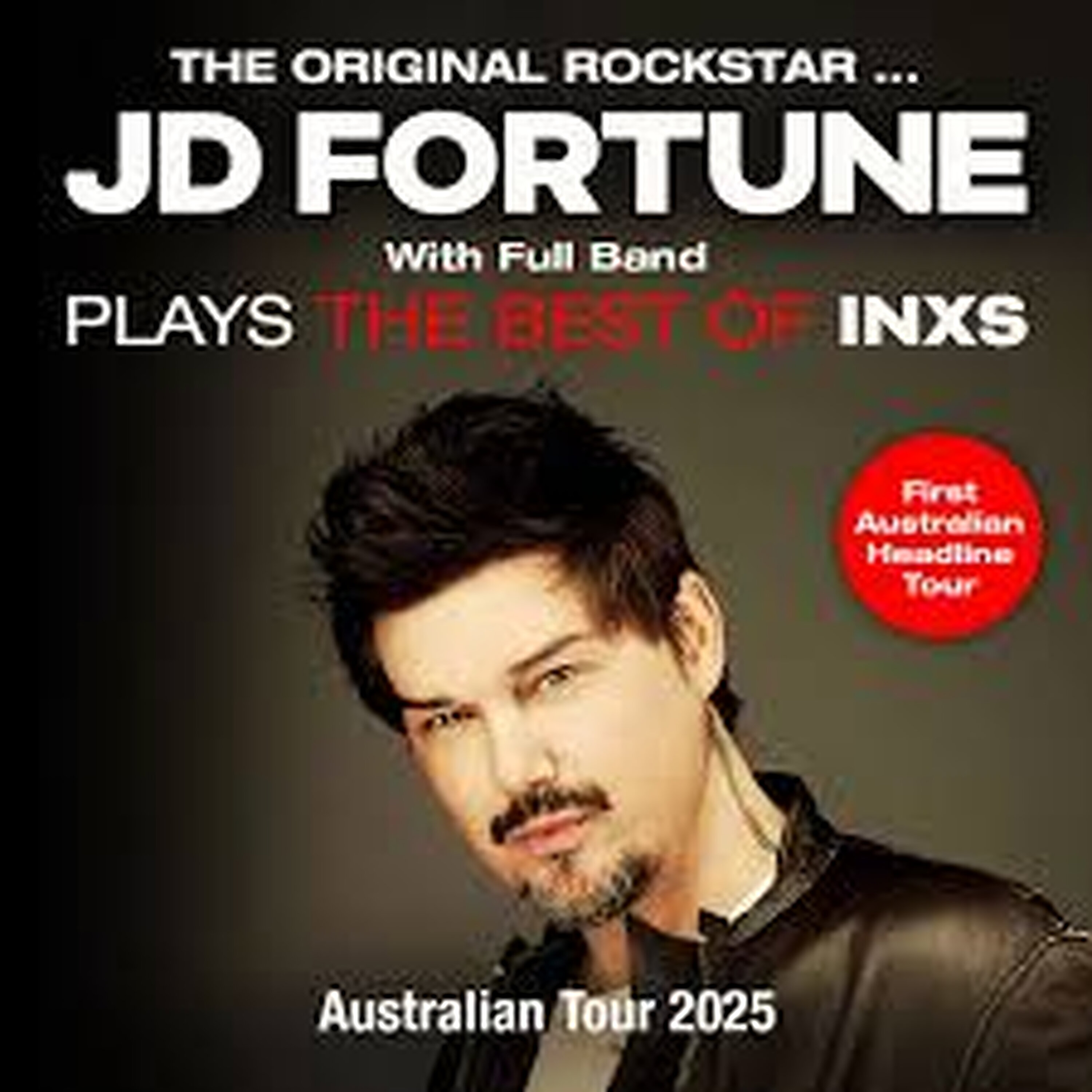 JD FORTUNE - BEST OF INXS AUSTRALIAN TOUR