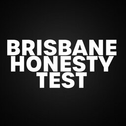HIGHLIGHT: The Brisbane Honesty Test
