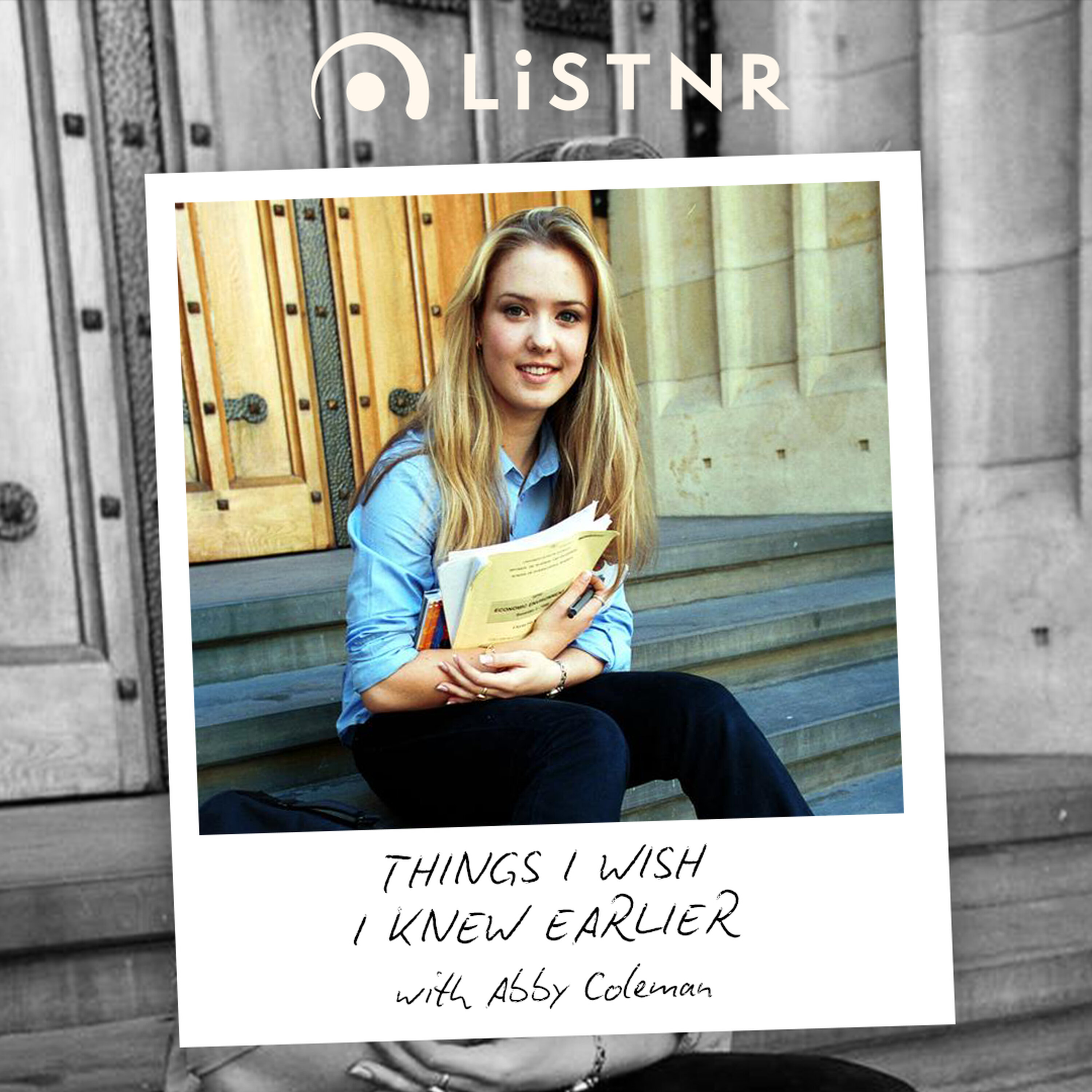 Pay Gaps, Rejection & Workplace Politics | Things I Wish I Knew Earlier with Abby Coleman