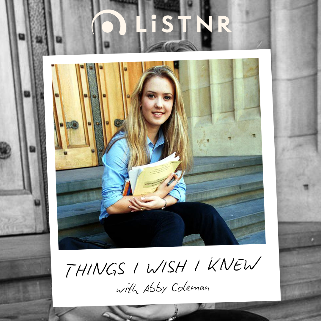 Things I Wish I Knew Earlier... with Abby Coleman
