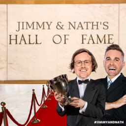 THURSDAY: The Jimmy & Nath Hall Of Fame