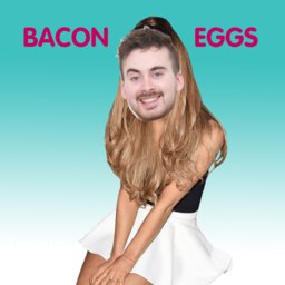 "Bacon Eggs" A song for Donna