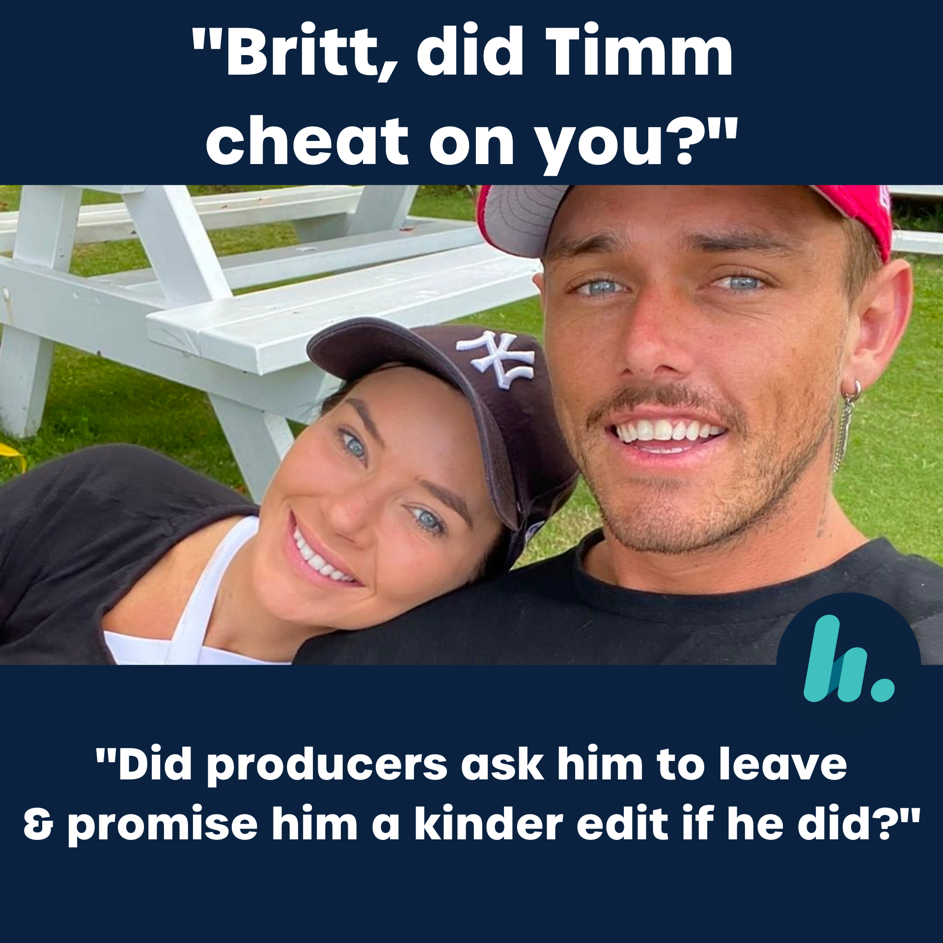 Brittany joined us straight out of paradise to address the rumours that Timm cheated on her and was asked to leave the show by the producers