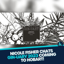 NICOLE FISHER: Gin-uary Hitting Hobart For 2023!
