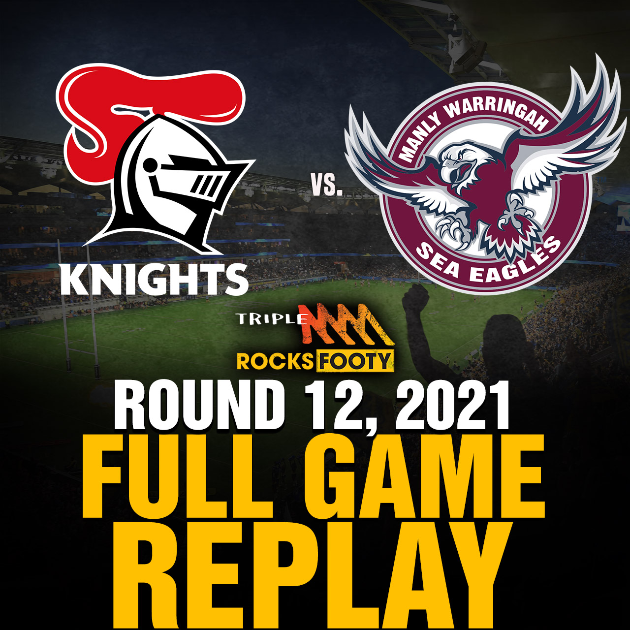 FULL GAME REPLAY | Newcastle Knights vs. Manly Sea Eagles