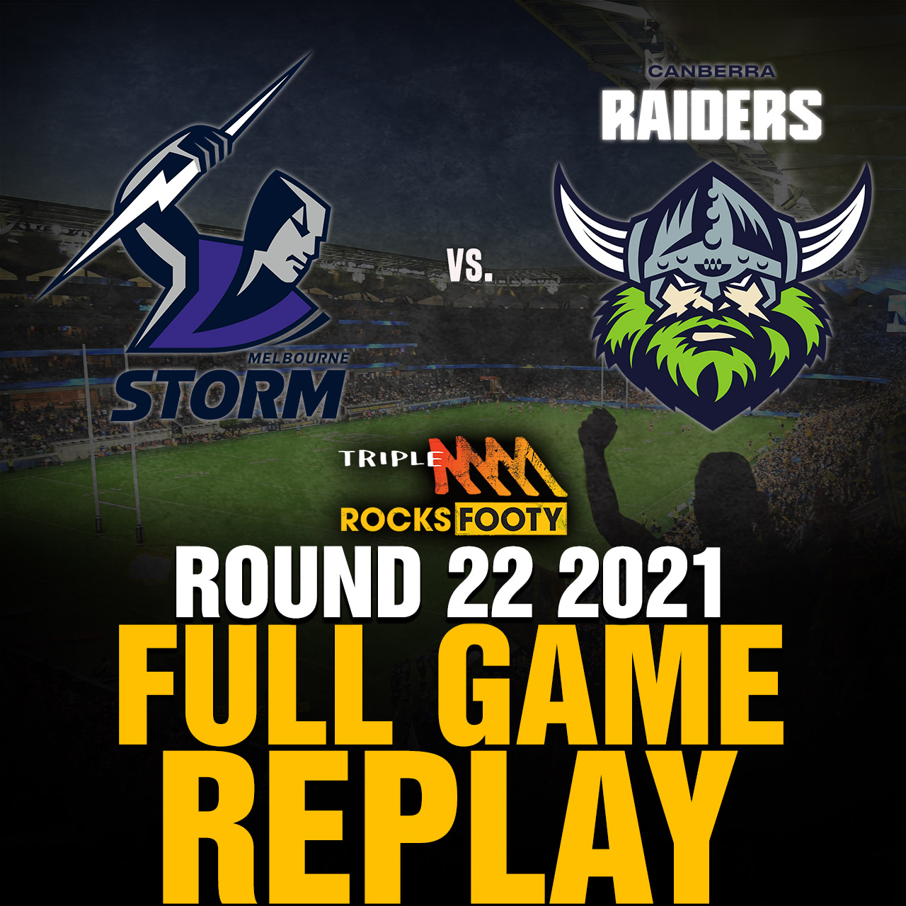 FULL GAME REPLAY | Melbourne Storm vs. Canberra Raiders