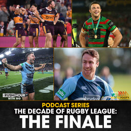 Triple M NRL Presents: The Decade Of Rugby League 2010-2019 The Finale