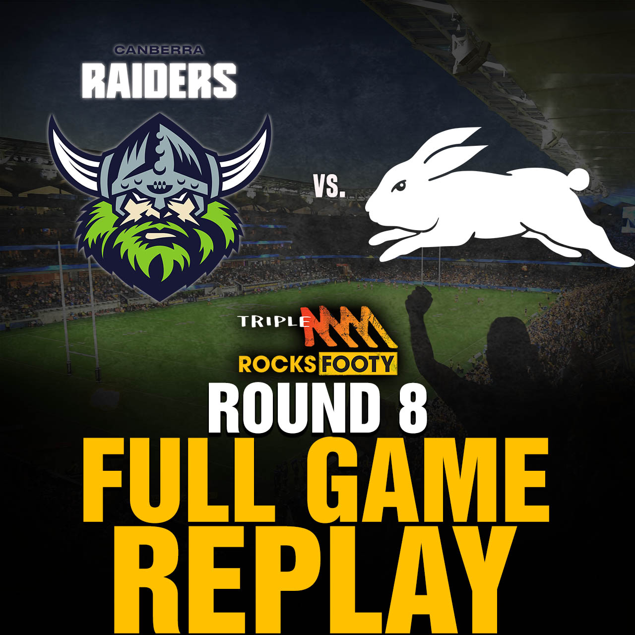 FULL GAME REPLAY | Canberra Raiders vs. South Sydney Rabbitohs