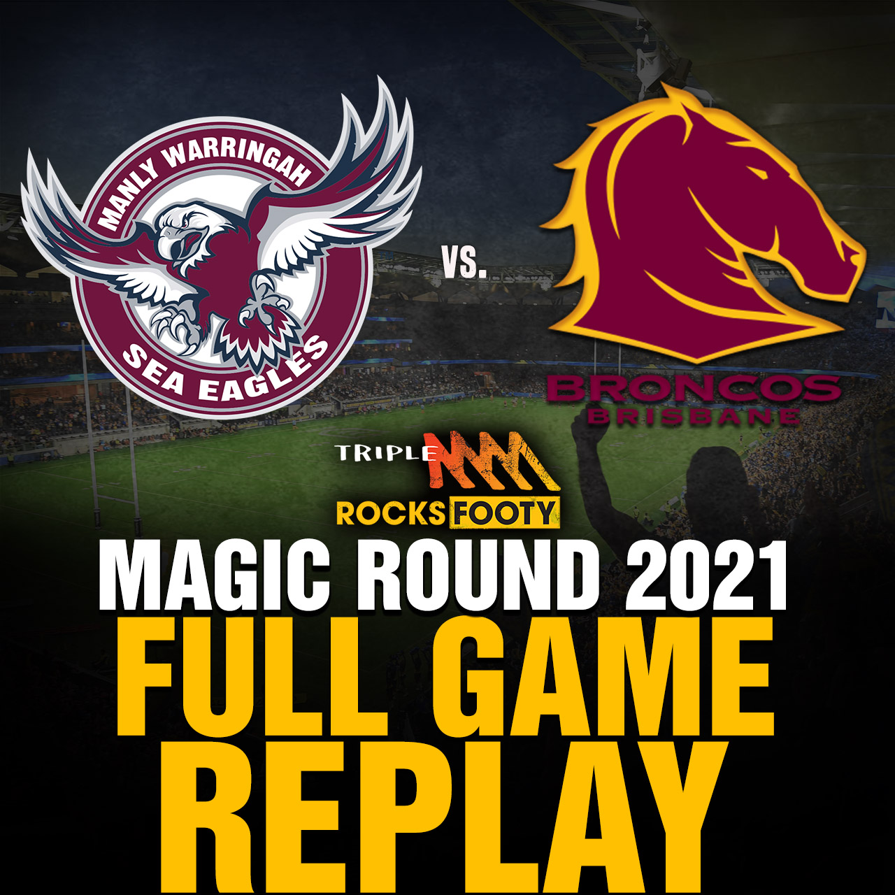 FULL GAME REPLAY | Manly Sea Eagles vs. Brisbane Broncos