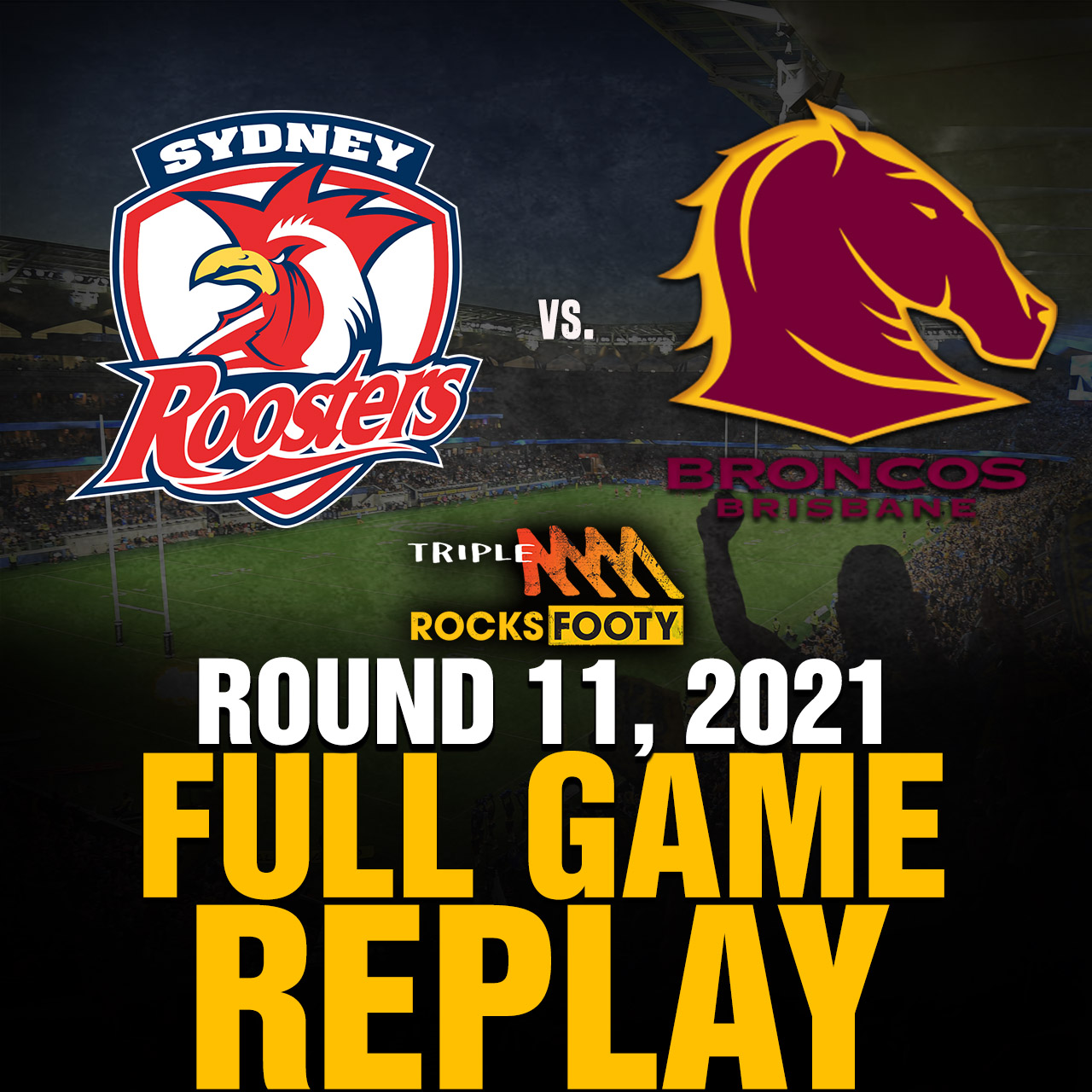 FULL GAME REPLAY | Sydney Roosters vs. Brisbane Broncos