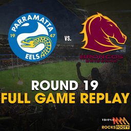 FULL GAME REPLAY | Parramatta Eels vs. Brisbane Broncos