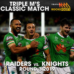 Triple M Classic Match | 2019 Round 3 - Raiders vs. Knights