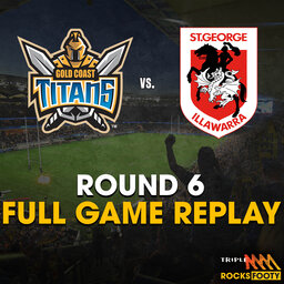 FULL GAME REPLAY | Gold Coast Titans vs. St George Illawarra Dragons