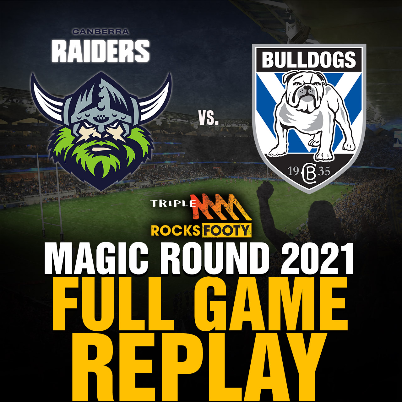 FULL GAME REPLAY | Canterbury Bulldogs vs. Canberra Raiders