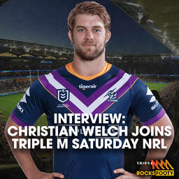 INTERVIEW: Christian Welch Joins Triple M Saturday NRL Live In Studio Ahead Of The Storm's Semi-Final Against The Eels
