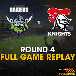 FULL GAME REPLAY | Canberra Raiders vs. Newcastle Knights
