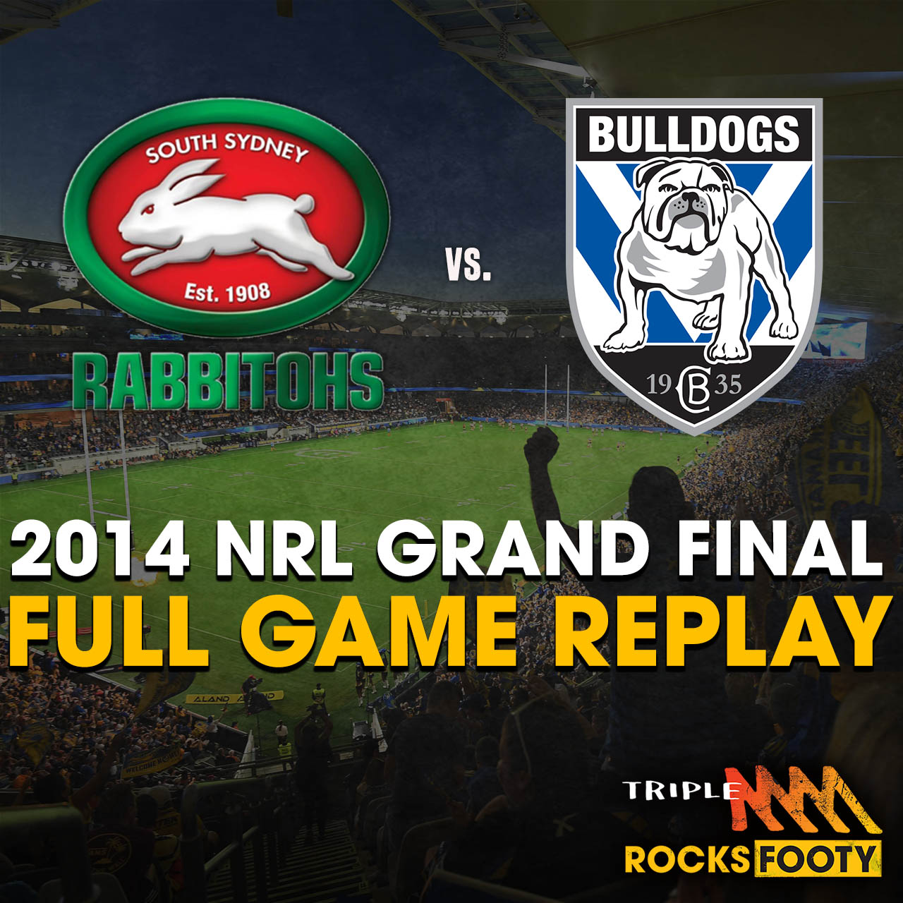 FROM THE VAULT |  2014 NRL Grand Final Rabbitohs v Bulldogs