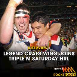 INTERVIEW: Roosters Legend Craig Wing Joins Triple M Saturday NRL