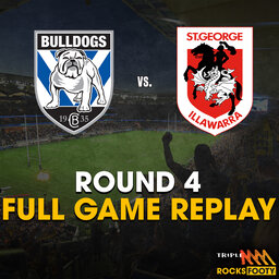 FULL GAME REPLAY | St. George Illawarra Dragons vs. Canterbury Bulldogs