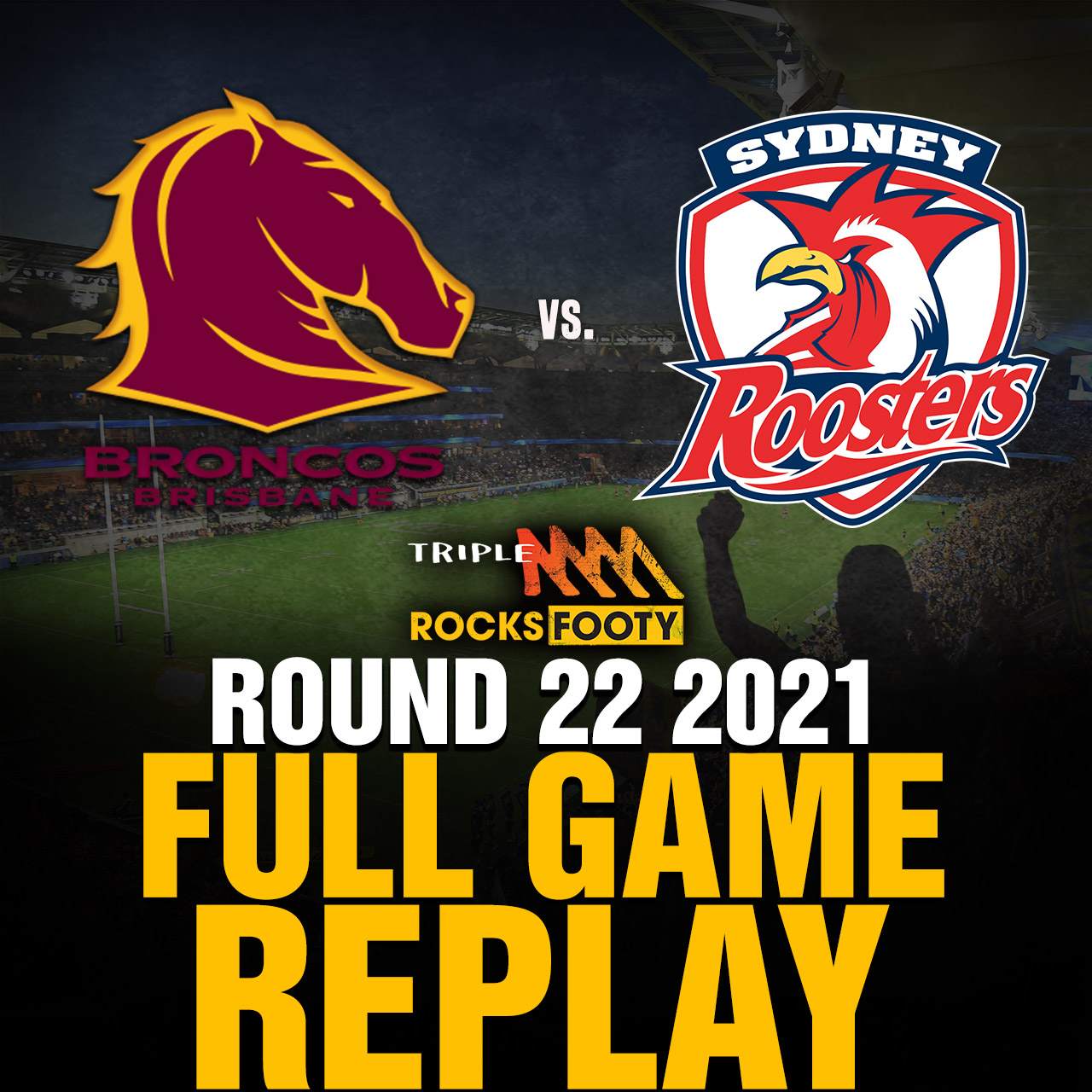 FULL GAME REPLAY | Brisbane Broncos vs. Sydney Roosters