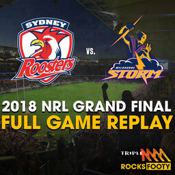 FROM THE VAULT |  2018 NRL Grand Final Roosters vs. Storm