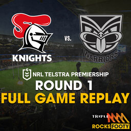 FULL GAME REPLAY | Newcastle Knights vs. NZ Warriors
