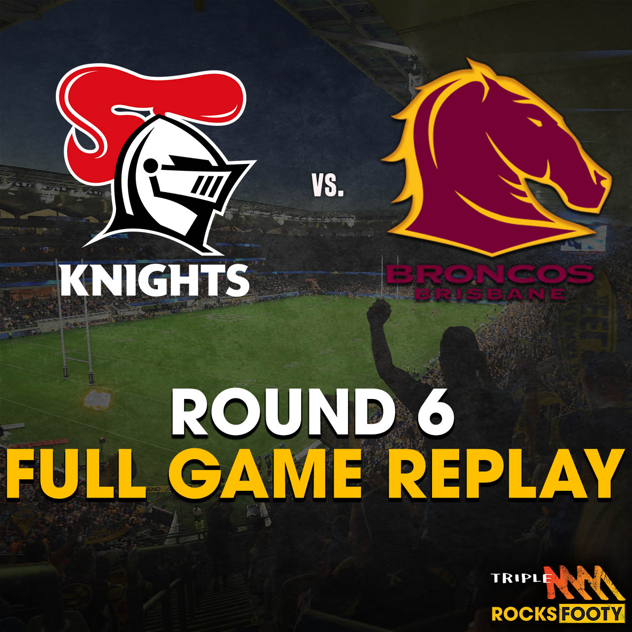 FULL GAME REPLAY | Newcastle Knights vs. Brisbane Broncos