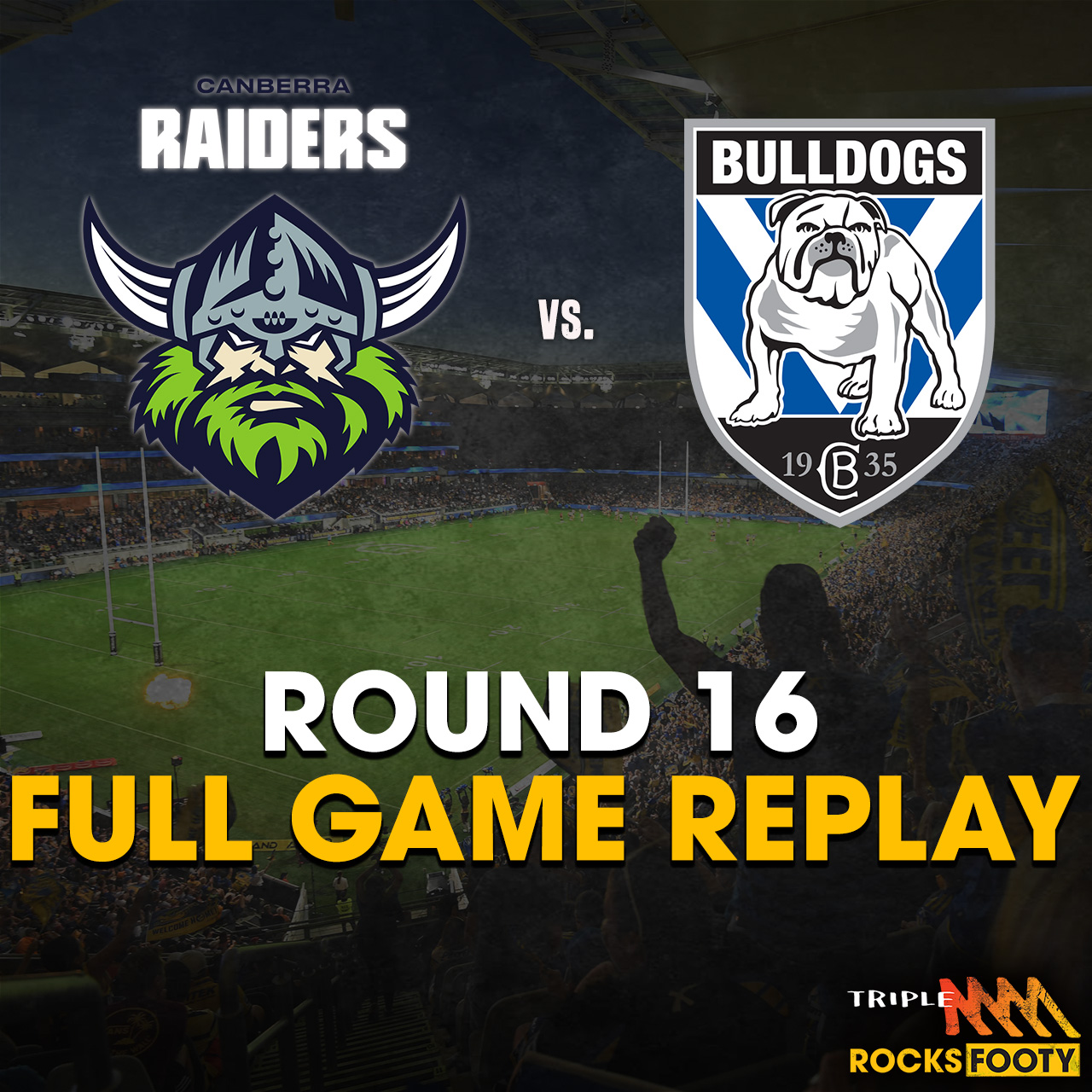 FULL GAME REPLAY | Canberra Raiders vs. Canterbury Bulldogs
