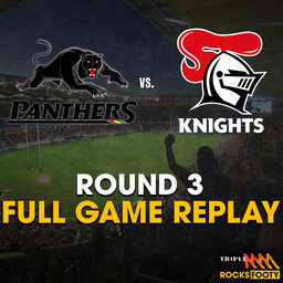 FULL GAME REPLAY | Penrith Panthers vs. Newcastle Knights