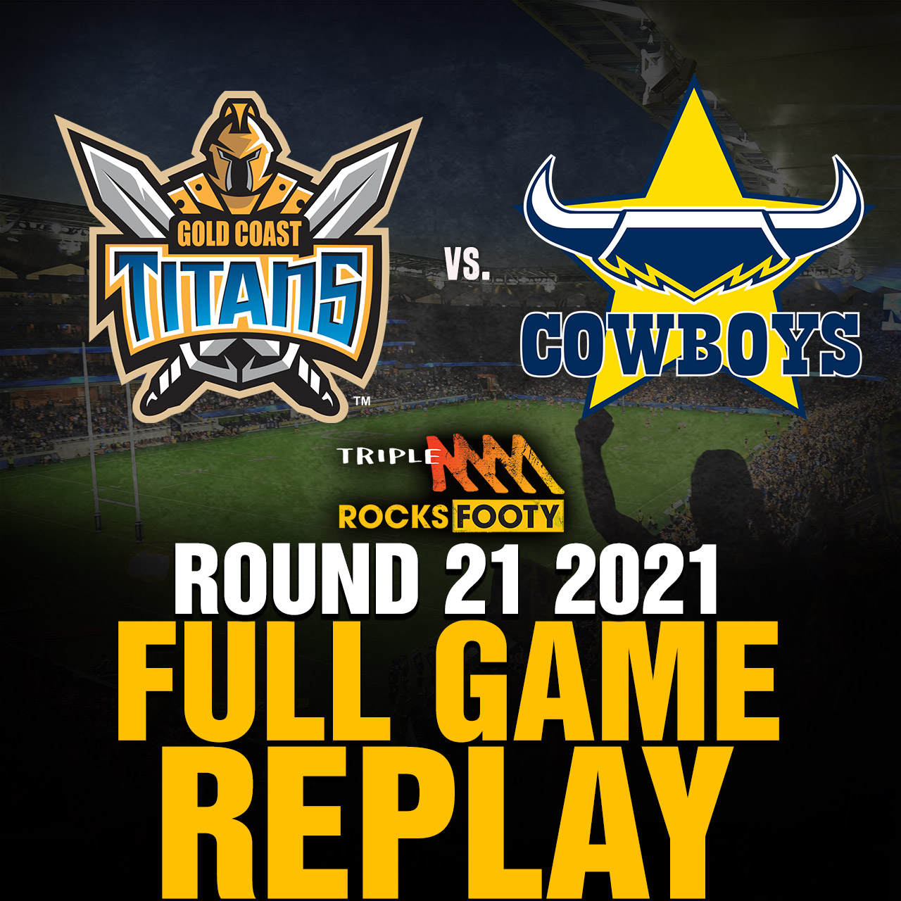 FULL GAME REPLAY | Gold Coast Titans vs. North Queensland Cowboys