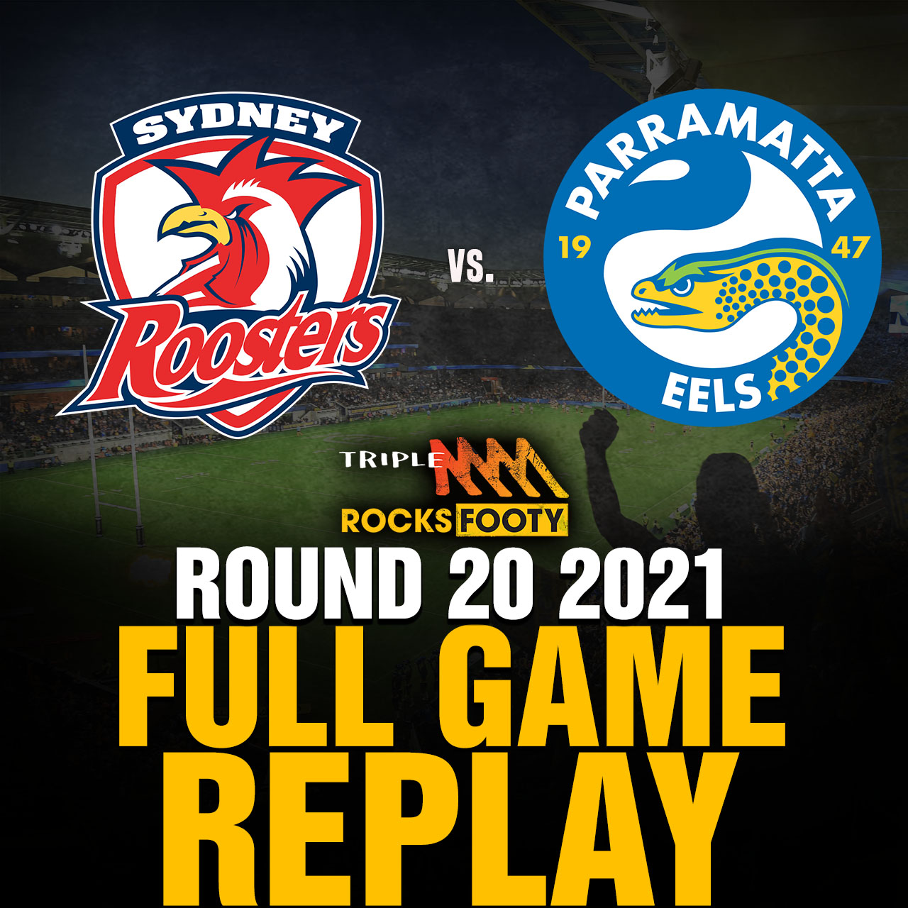 FULL GAME REPLAY | Sydney Roosters vs. Parramatta Eels