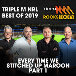 TRIPLE M NRL 2019 BEST OF | Every Time We Stitched Up Anthony Maroon Part 1