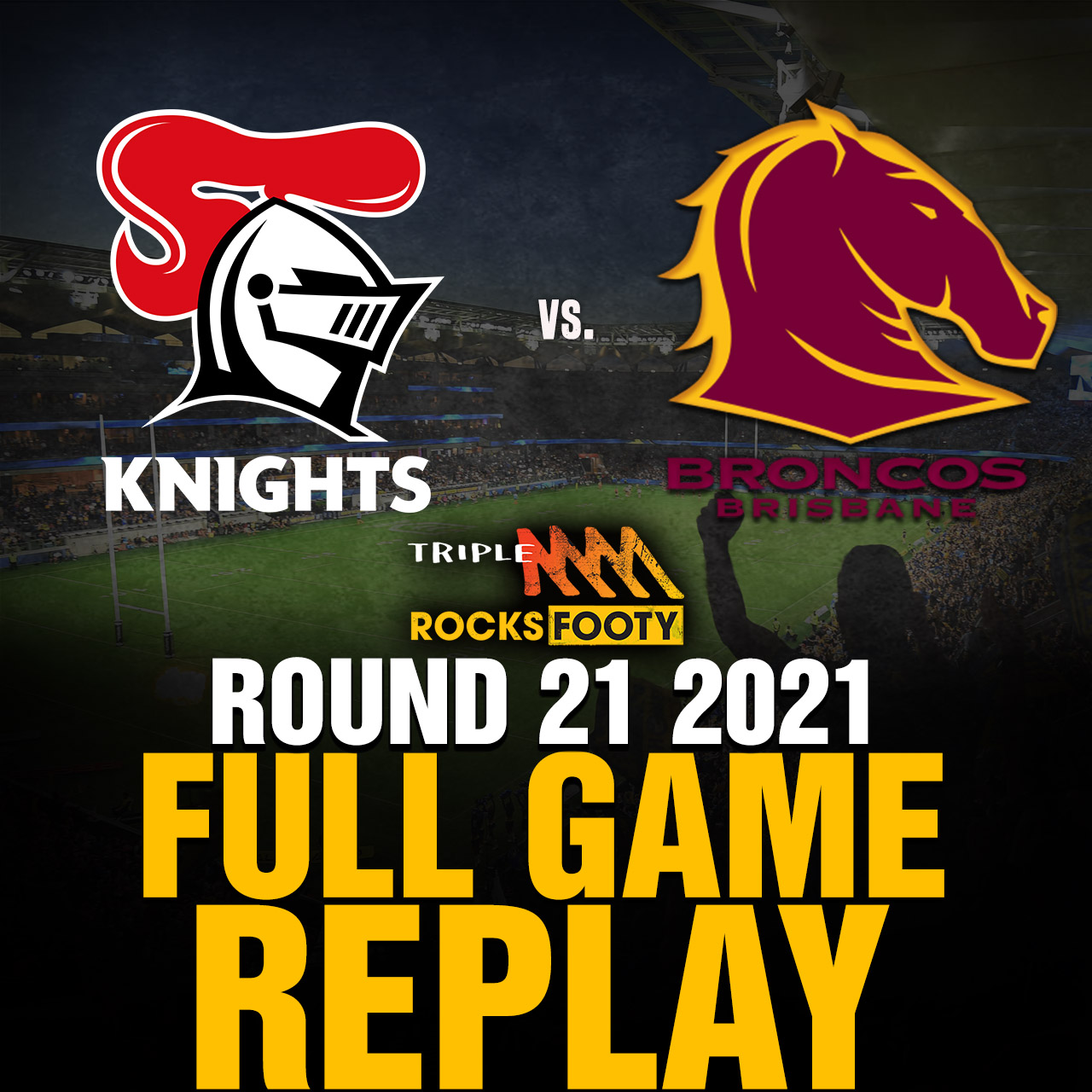 FULL GAME REPLAY | Newcastle Knights vs. Brisbane Broncos
