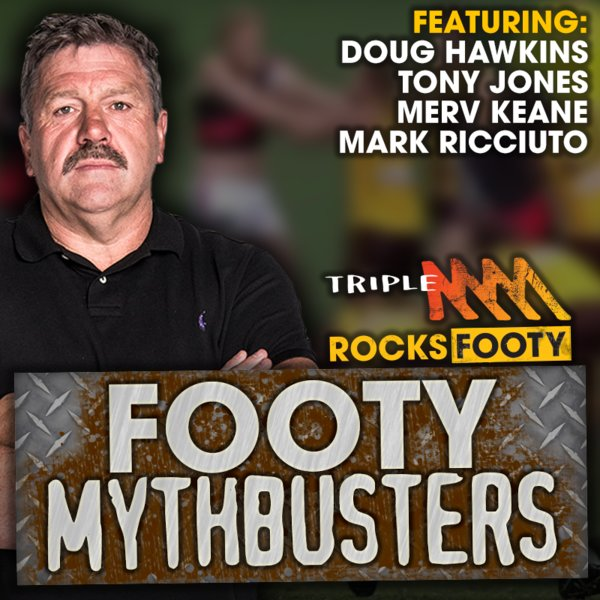 CLASSIC SATURDAY RUB | Footy Mythbusters Episode 1: Doug Hawkins, Tony Jones, Merv Keane, Mark Ricciuto
