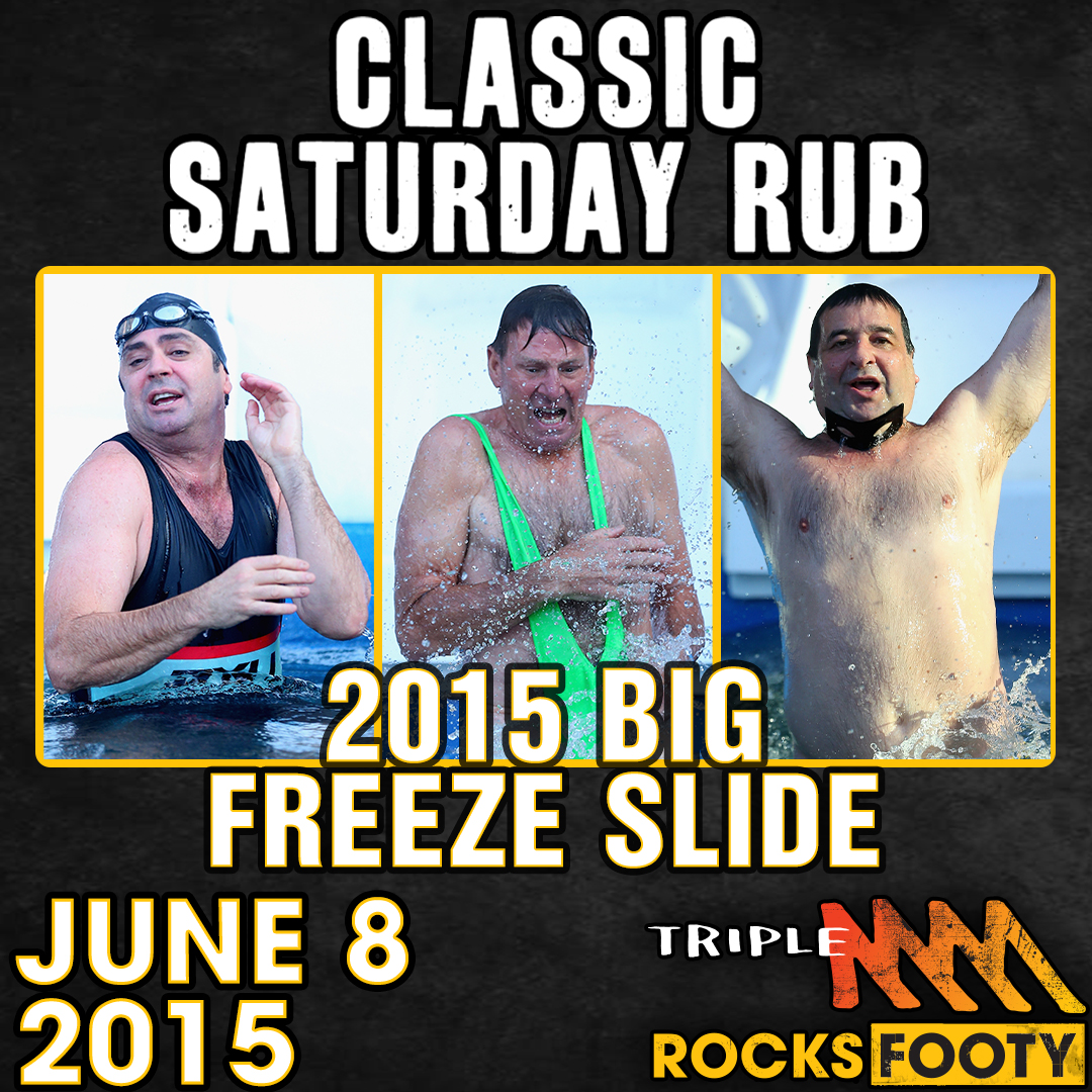 CLASSIC SATURDAY RUB NEW YEAR SPECIAL | 2015 Big Freeze - Gaz, BT, Duke, Sam Newman & Mick Molloy go down the slide
