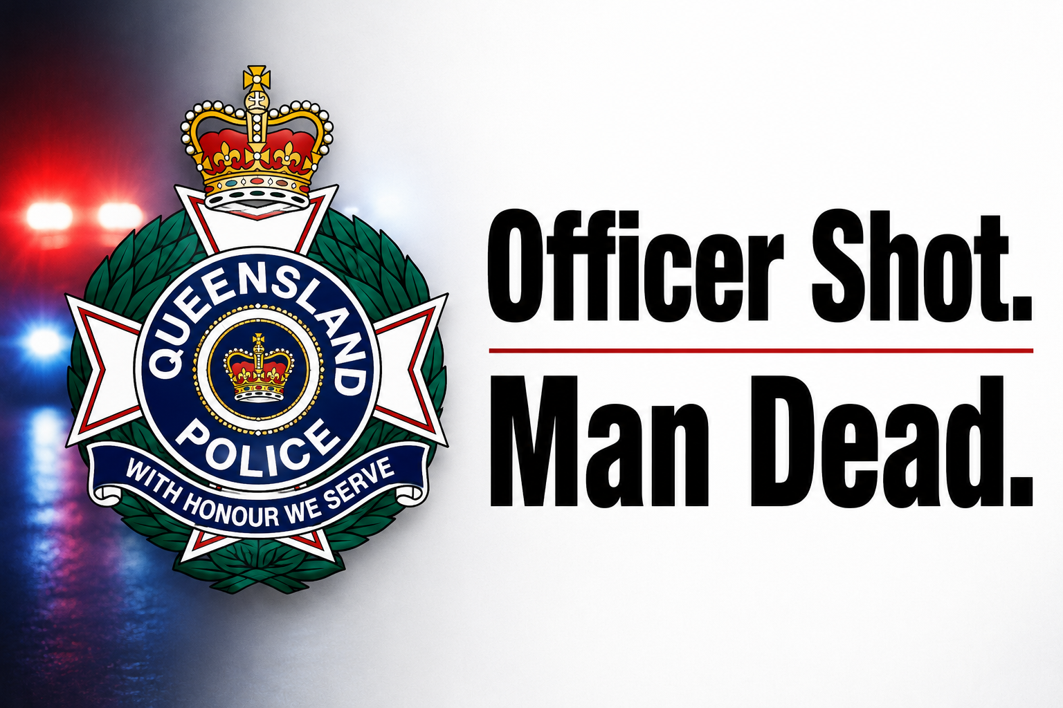 Police Update on Rookie Cop Shot, Man Dead in Queensland episode artwork