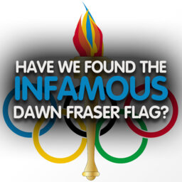 *HIGHLIGHT* Have We Found The Infamous 'Dawn Fraser Flag'?