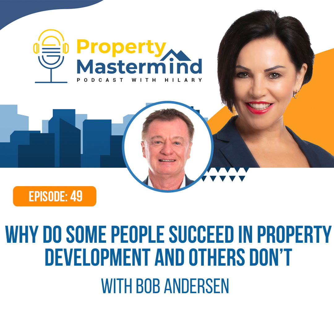 Property Mastermind Podcast with Bob Andersen & Hilary Saxton