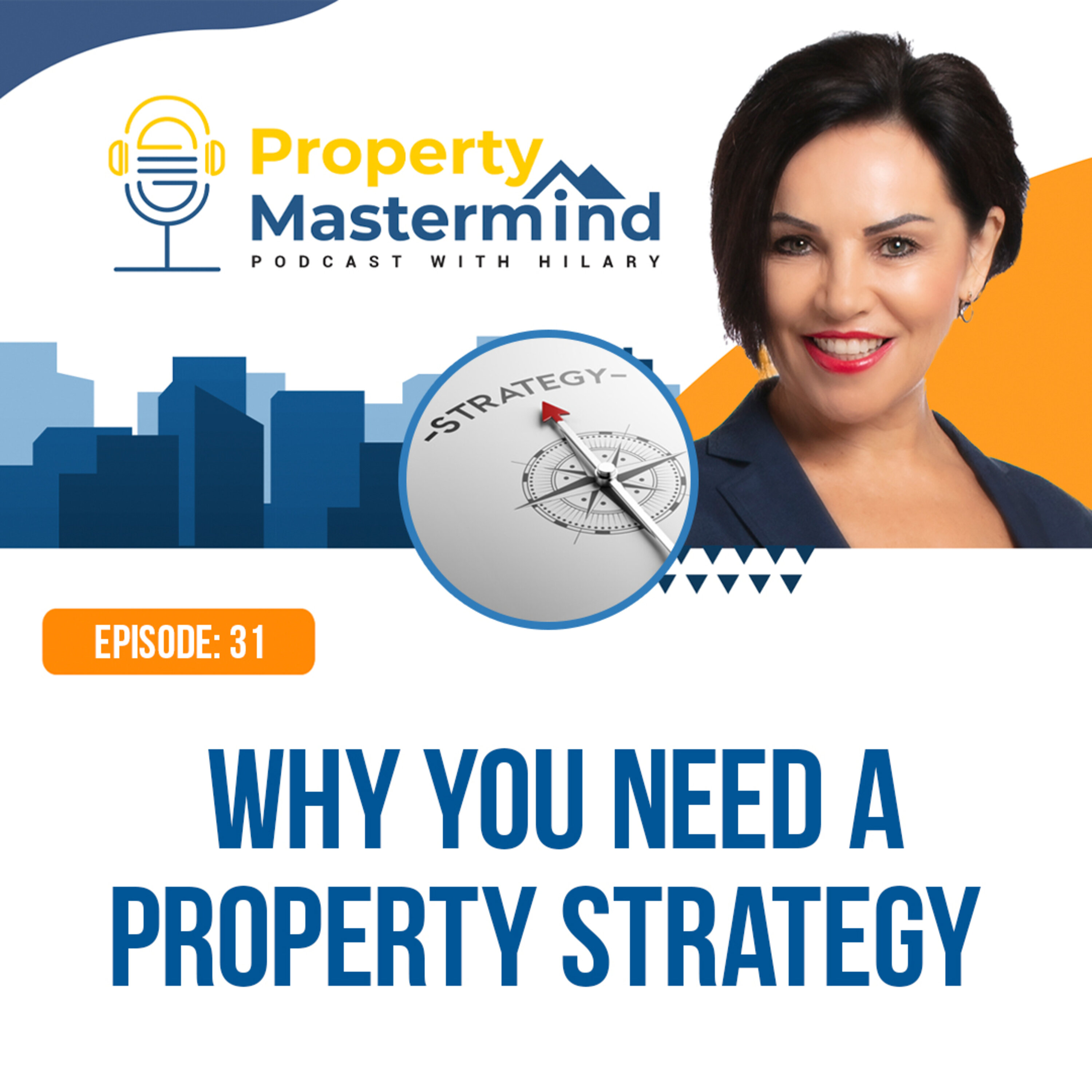 Property Mastermind Podcast with Hilary Saxton