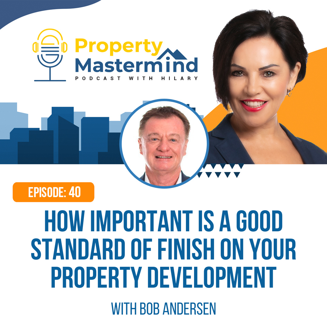 Property Mastermind Podcast with Bob Andersen & Hilary Saxton