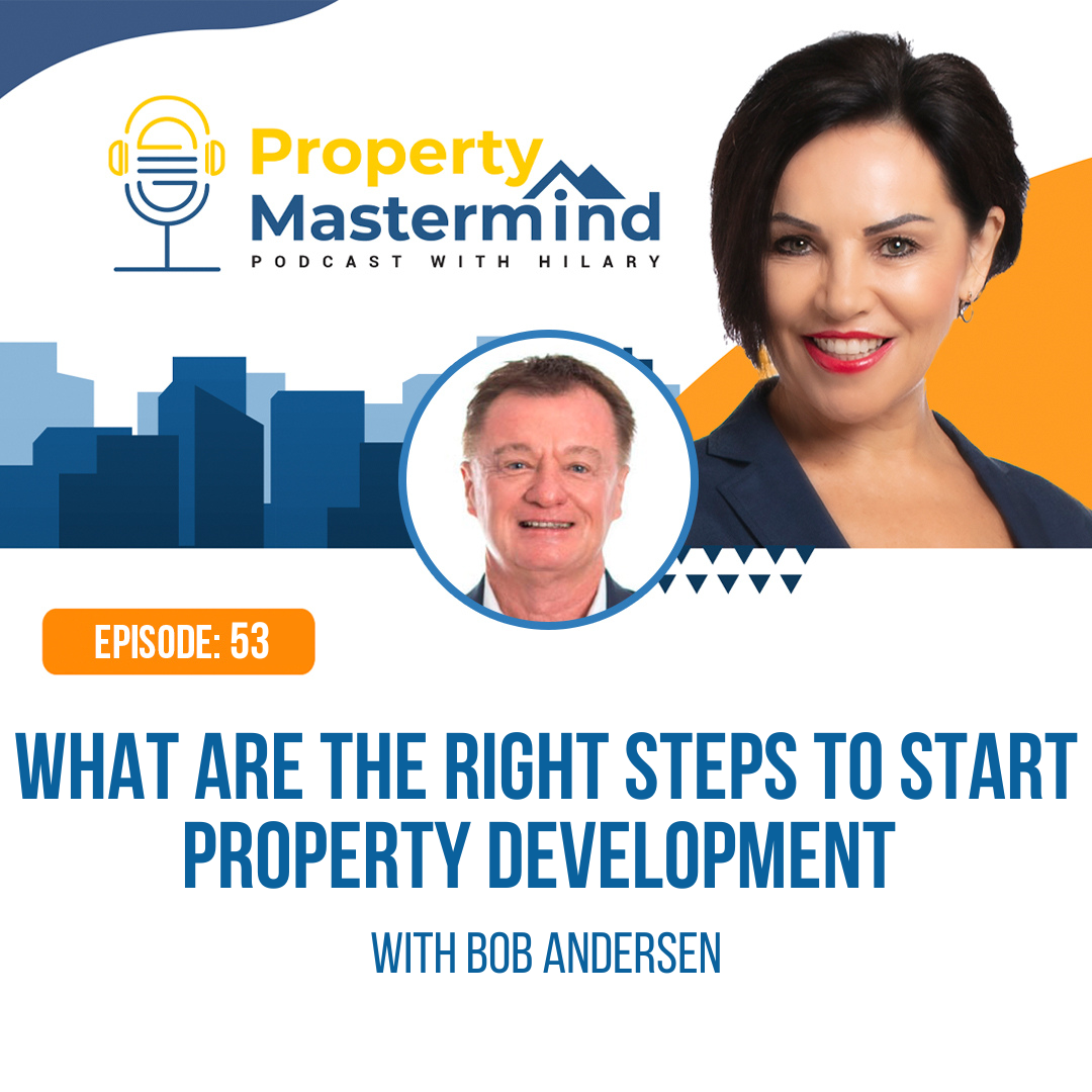 Property Mastermind Podcast with Bob Andersen & Hilary Saxton