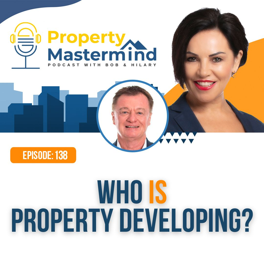 EP 138: Who Is Property Developing? episode artwork