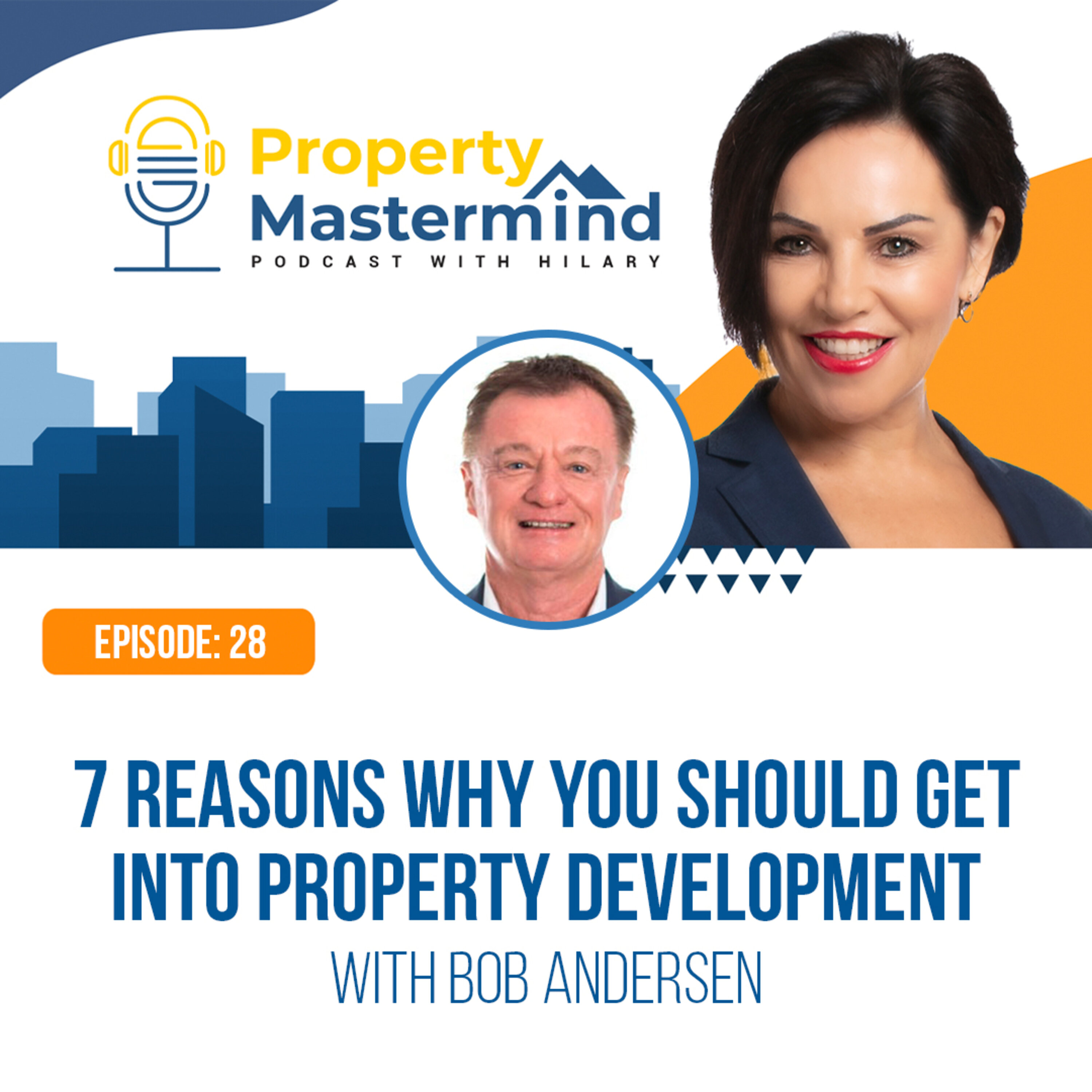 Property Mastermind Podcast with Bob Andersen & Hilary Saxton