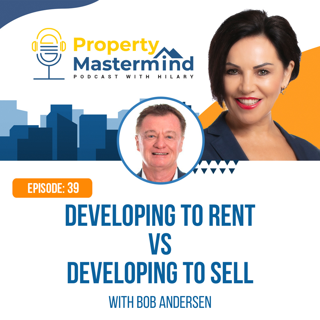 Property Mastermind Podcast with Bob Andersen & Hilary Saxton