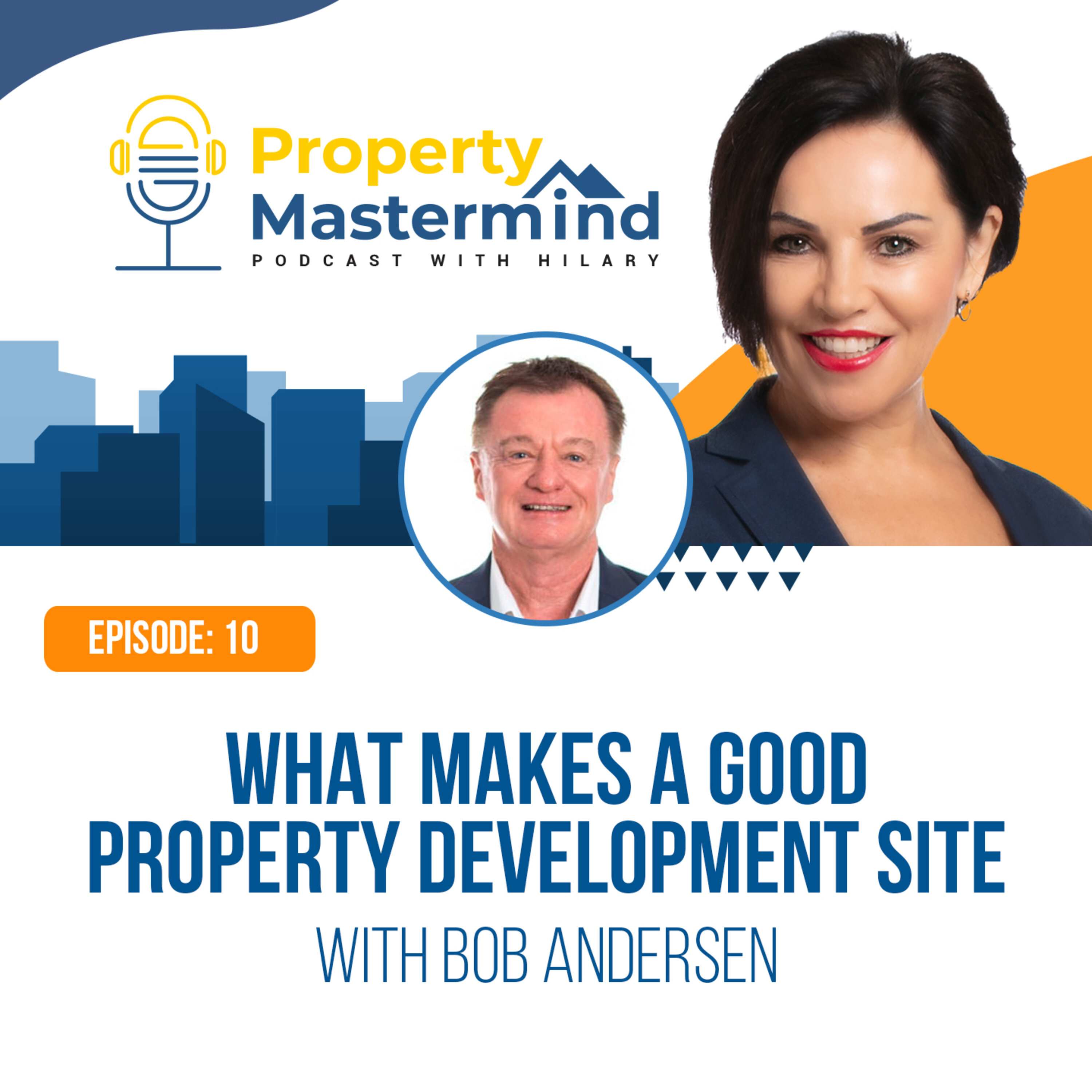 Property Mastermind Podcast with Bob Andersen & Hilary Saxton