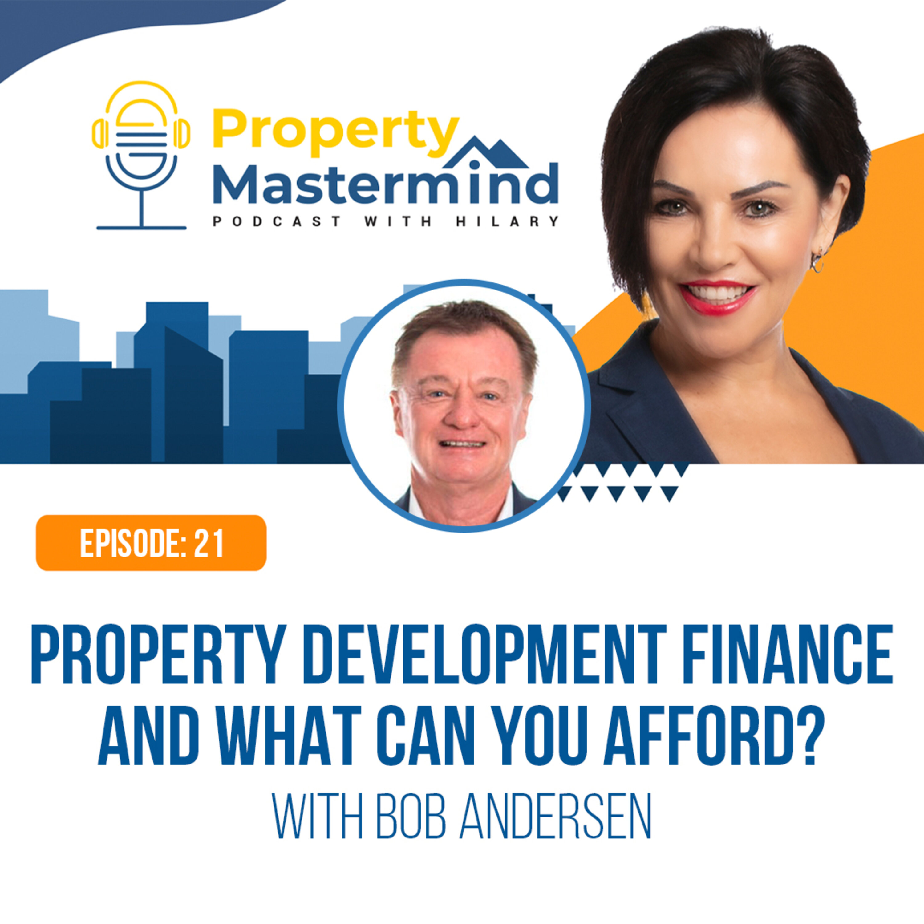 Property Mastermind Podcast with Bob Andersen & Hilary Saxton
