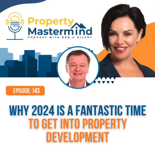 EP 143: Why 2024 Is a Fantastic Time to Get Into Property Development episode artwork