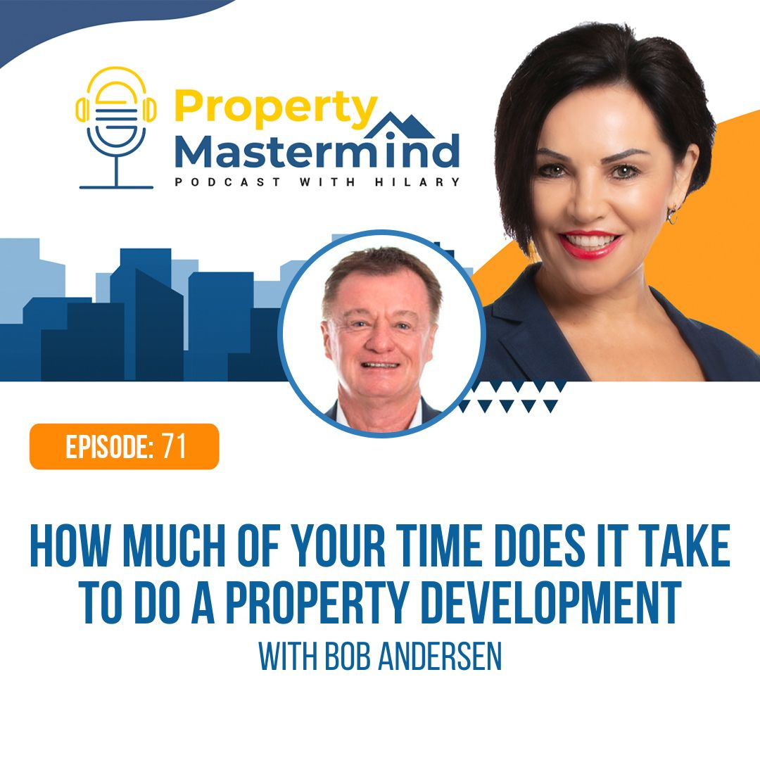 EP 72: How Much Of Your Time Does It Take To Do A Property Development episode artwork
