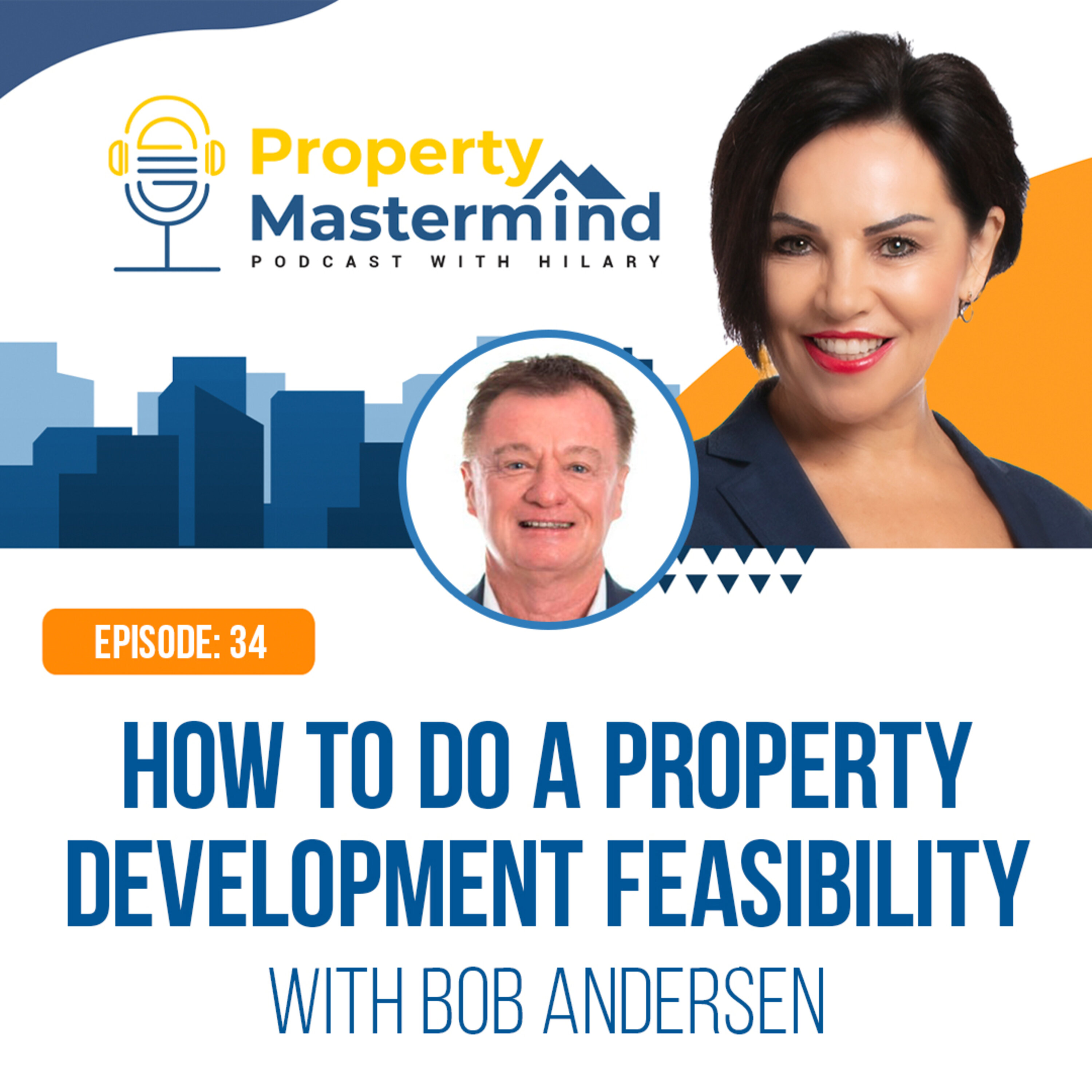 Property Mastermind Podcast with Bob Andersen & Hilary Saxton